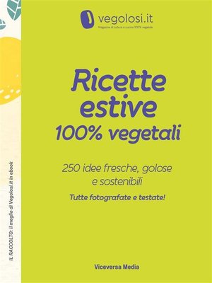 cover image of Ricette estive 100% vegetali